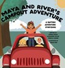 Maya and River's Campout Adventure - Rebecca Conner ; Andrea Goslee ; Alexandria Taylor - 9798989369263