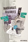 Inaccurate Histories - Alise Versella - 9798989411641