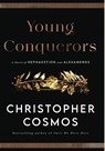 Young Conquerors - Christopher Cosmos - 9798989413409
