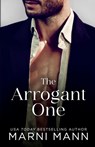 The Arrogant One - Marni Mann - 9798989437764