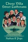 Those Villa Street Lutherans - Greta Schuette - 9798989493692
