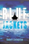 Blue Jacktes - Robert Livingston - 9798989508365