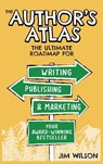The Author's Atlas - Jim Wilson - 9798989538478