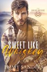 Sweet Like Whiskey (The Darling Brothers Book 1) - Emmy Sanders - 9798989542055