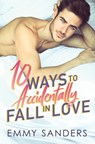 10 Ways to Accidentally Fall in Love - Emmy Sanders - 9798989542079