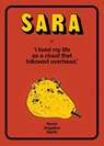 Sara, or, I lived my life as a cloud that followed overhead - Never Angeline North - 9798989550081