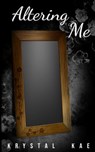 Altering Me - Krystal Kae - 9798989573035