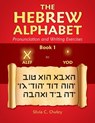 The Hebrew Alphabet - Silvia C. Owley - 9798989612802