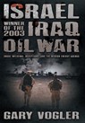 Israel, Winner of the 2003 Iraq Oil War - Gary Vogler - 9798989624621
