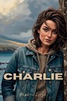 Charlie - Daphne Leigh - 9798989629503