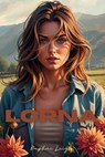 Lorna: A Standalone Why Choose Romance - Daphne Leigh - 9798989629541
