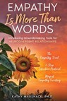 Empathy Is More Than Words - Kathy Marshack - 9798989651238