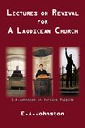 Lectures On Revival For A Laodicean Church - E. A. Johnston - 9798989661923