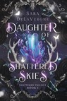 Daughter of Shattered Skies - Sara Delavergne - 9798989712915