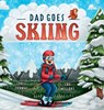 Dad Goes Skiing - Chris Thomas - 9798989750825
