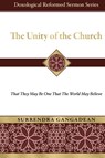 The Unity of the Church - Surrendra Gangadean - 9798989829576