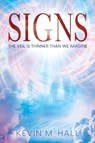 SIGNS - Kevin M. Hall - 9798989868407