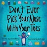 Don't Ever Pick Your Nose With Your Toes - Shiree Barry - 9798989894109
