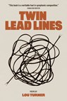 Twin Lead Lines - Lou Turner - 9798989908981