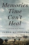 Memories Time Can't Heal - James Quinnett - 9798989929207