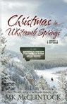 Christmas in Whitcomb Springs - Mk Mcclintock - 9798989985579