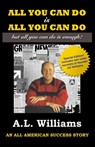 All You Can Do is All You Can Do - Art Williams - 9798989998647
