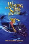 The Wishing Stone - Brian R Leavitt ; Matthew I Leavitt - 9798990179516