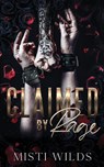 Claimed by Rage - Misti Wilds - 9798990269521