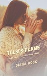 Tulsi's Flame - Diana Rock - 9798990323216