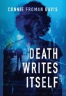 Froman Davis, C: Death Writes Itself - Connie Froman Davis - 9798990354319