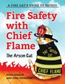 Fire Safety with Chief Flame the Arson Cat - Gina Thompson ; Ryan Donald - 9798990360242