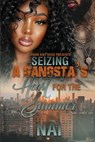 Seizing A Gangsta's Heart For The Summer - Nai - 9798990470194