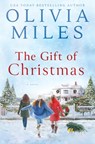 The Gift of Christmas - Olivia Miles - 9798990472839