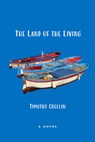 The Land of the Living - Timothy Crellin - 9798990480117