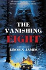 The Vanishing Eight - Lincoln James - 9798990496606