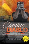 Camino Del Diablo - Historia basada en hechos reales de un agente de la DEA y dos investigadores privados - Dianne DeMille ; Larry Ray Hardin ; Jeff Pearce - 9798990519602