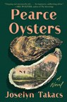 Pearce Oysters - Joselyn Takacs - 9798990630437