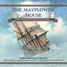 The Mayflower Mouse - Marian Hannah Carlson - 9798990652200