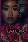 Yours For The Taking - Nai - 9798990674837
