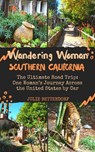 Wandering Woman: Southern California - Julie Bettendorf - 9798990730007