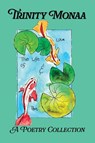 The Life of Love and Pain - Trinity Monaa - 9798990781894
