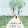 A Neighborhood of Dead People - Matthew Oliphant - 9798990799318