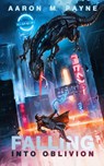 Falling Into Oblivion - Aaron M Payne - 9798990812611