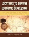 Locations to Survive an Economic Depression - Tigran Mandalian - 9798990858626