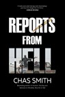 Reports From Hell - Chas Smith - 9798990892538