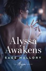 Alyssa Awakens - Sage Mallory - 9798990908505