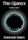 The Ojanox: Omnibus Edition - Daemon Manx - 9798990963856