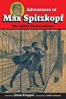 Adventures of Max Spitzkopf: The Yiddish Sherlock Holmes - Mikhl Yashinsky - 9798990998056