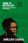 Think to Better Act Volume 2 - Amilcar Cabral - 9798991013956