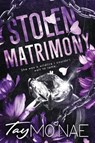 Stolen Matrimony - Tay Mo'Nae Mo'Nae - 9798991022293